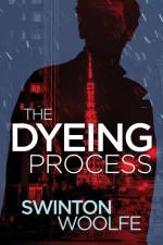 The Dyeing Process af Swinton Woolfe