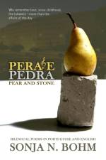 Pera e Pedra / Pear and Stone af Sonja N. Bohm