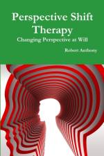 Perspective Shift Therapy af Robert Anthony