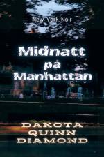 Midnatt pa¿ Manhattan af Dakota Quinn Diamond