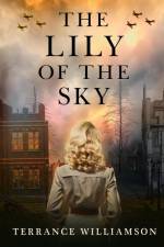 The Lily of the Sky af Terrance Williamson