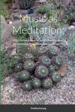 Music as Meditation af Voidis Yinyang