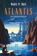 Atlantis af Manly P. Hall