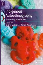 Indigenous Autoethnography af Adrian Woodhouse