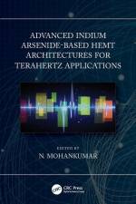 Advanced Indium Arsenide-Based HEMT Architectures for Terahertz Applications af N. Mohankumar