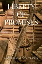 Liberty of Promises af Cash Onadele