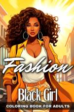Black Girl Fashion Coloring Book for Adults af Camelia Camy