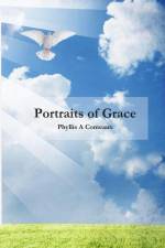Portraits of Grace af Phyllis Comeaux