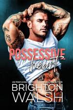 Possessive Heart af Brighton Walsh