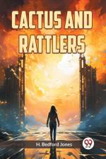 Cactus and Rattlers af H. Bedford Jones