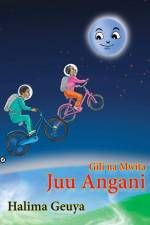 Gili na Mwita Juu Angani af Halima Geuya
