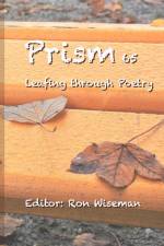 Prism 65 - Leafing through Poetry af Ron Wiseman