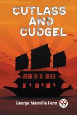 Cutlass and Cudgel af George Manville Fenn