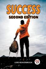SUCCESS SECOND EDITION af Lord Beaverbrook