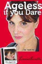 Ageless if you Dare, second edition af Louise Annette