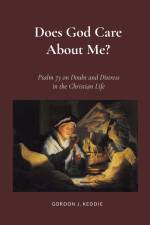 Does God Care About Me? af Gordon Keddie