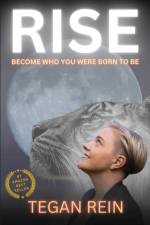 RISE af Tegan Rein