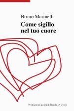 Come sigillo nel tuo cuore af Bruno Marinelli