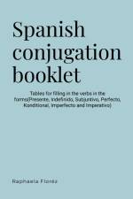 Spanish conjugation booklet af Raphaela Floréz