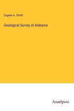Geological Survey of Alabama af Eugene A. Smith