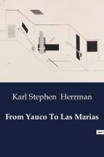 From Yauco To Las Marias af Karl Stephen Herrman