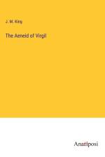 The Aeneid of Virgil af J. M. King
