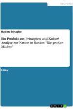 Ein Produkt aus Prinzipien und Kultur? Analyse zur Nation in Rankes 