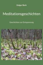 Meditationsgeschichten af Holger Bork