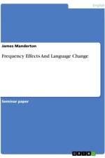 Frequency Effects And Language Change af James Manderton