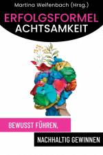 Erfolgsformel Achtsamkeit af Martina Weifenbach