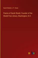 Poems of Sarah Shedd. Founder of the Shedd Free Library, Washington, N.H. af Sarah Shedd