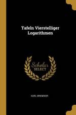 Tafeln Vierstelliger Logarithmen af Karl Bremiker