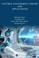 Control Engineering Theory and Applications af Jahangir Alam