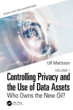 Controlling Privacy and the Use of Data Assets - Volume 1 af Ulf Mattsson