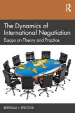 The Dynamics of International Negotiation af Bertram I Spector