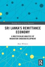 Sri Lanka's Remittance Economy af Matt Withers