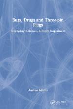 Bugs, Drugs and Three-Pin Plugs