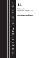 Code of Federal Regulations, Title 14 Aeronautics and Space 1-59, Revised as of January 1, 2023 af Office Of The Federal Register (U.S.)