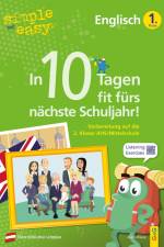 simple und easy In 10 Tagen fit fürs nächste Schuljahr! Englisch 1 af Axel Hofmann