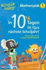 simple und easy In 10 Tagen fit fürs nächste Schuljahr! Mathematik 1 af Dagmar Wurzer