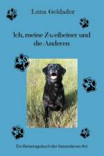 Ich, meine Zweibeiner und die Anderen af Luna Goldador