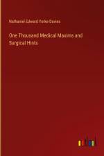 One Thousand Medical Maxims and Surgical Hints af Nathaniel Edward Yorke-Davies