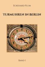 Turmuhren in Berlin af Eckehard Plum