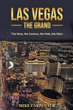 Las Vegas The Grand af Mike Carpenter