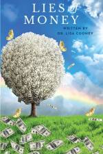 The Lies of Money af Lisa Cooney