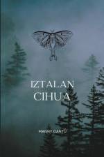 Iztalan Cihua af Erika Cantú