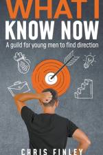 What I Know Now af Chris Finley