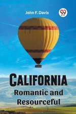 California Romantic and Resourceful af John F. Davis