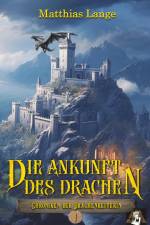 Die Ankunft des Drachen