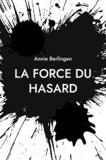 La force du hasard af Annie Berlingen